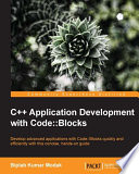 C++ application development with Code:Blocks /