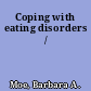 Coping with eating disorders /