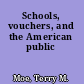 Schools, vouchers, and the American public