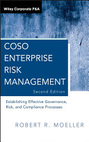 COSO enterprise risk management establishing effective governance, risk, and compliance processes, second edition /