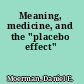 Meaning, medicine, and the "placebo effect"