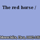 The red horse /