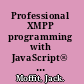 Professional XMPP programming with JavaScript® and jQuery