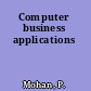 Computer business applications