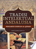 Tradisi Intelektual Andalusia : Pengaruh Disiplin Al-Quran /