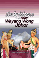 Sinkritisme dalam wayang wong Johor /