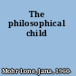 The philosophical child