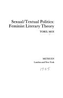 Sexual/textual politics : feminist literary theory /