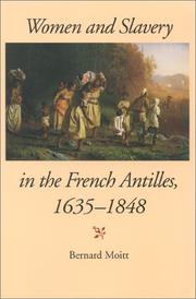 Women and slavery in the French Antilles, 1635-1848 /