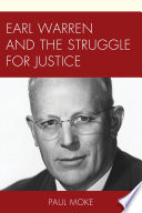 Earl Warren and the struggle for justice /