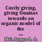 Costly giving, giving Guaízas towards an organic model of the exchange of social valuables in the Late Ceramic Age Caribbean /