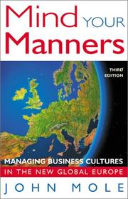 Mind your manners : managing business cultures in the new global Europe /