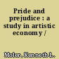 Pride and prejudice : a study in artistic economy /