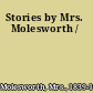 Stories by Mrs. Molesworth /