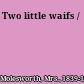 Two little waifs /