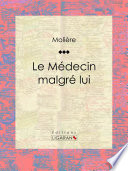 Le Médecin malgré lui /