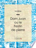 Don Juan : ou Le Festin de pierre /