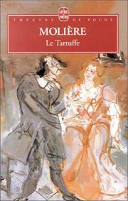 Le tartuffe : ou L'imposteur : comédie, 1664-1669 /