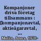 Kompanjoner driva företag tillsammans : [kompanjonavtal, aktieägaravtal, bolagsavtal, aktiebolag, handelsbolag, kommanditbolag, enkla bolag, ekonomiska föreningar] /