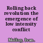 Rolling back revolution the emergence of low intensity conflict /