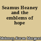 Seamus Heaney and the emblems of hope