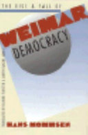 The rise and fall of Weimar democracy /