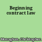 Beginning contract law