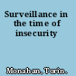 Surveillance in the time of insecurity
