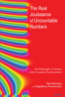 Real jouissance of uncountable numbers : the philosophy of science within lacanian psychoanalysis /