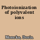 Photoionization of polyvalent ions