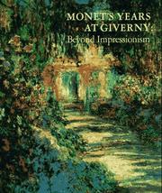 Monet's years at Giverny : beyond Impressionism.