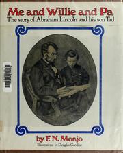 Me and Willie and Pa : the story of Abraham Lincoln and his son Tad /