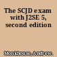 The SCJD exam with J2SE 5, second edition