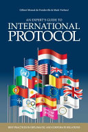 An expert's guide to international protocol : best practices in diplomatic and corporate relations /