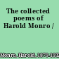 The collected poems of Harold Monro /