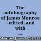 The autobiography of James Monroe : edited, and with an introduction /