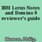 IBM Lotus Notes and Domino 8 reviewer's guide