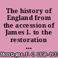 The history of England from the accession of James I. to the restoration (1603-1660) /