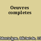 Oeuvres completes