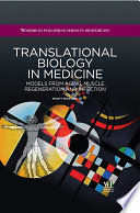 Translational biology in medicine : models from aging, muscle regeneration and infection /