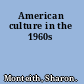 American culture in the 1960s