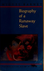 Biography of a runaway slave /