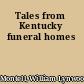 Tales from Kentucky funeral homes