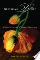 Deserving desire : women's stories of sexual evolution /