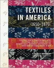 Textiles in America, 1650-1870 : a dictionary based on original documents, prints and paintings, commercial records, American merchant's papers, shopkeepers' advertisements, and pattern books with original swatches of cloth /