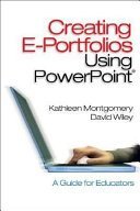 Creating e-portfolios using PowerPoint : a guide for educators /