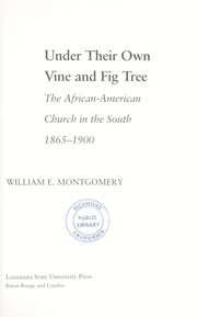 Under their own vine and fig tree : the African-American church in the South, 1865-1900 /