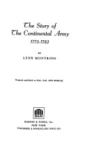 The story of the Continental army, 1775-1783.