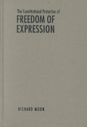 The constitutional protection of freedom of expression /