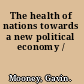 The health of nations towards a new political economy /